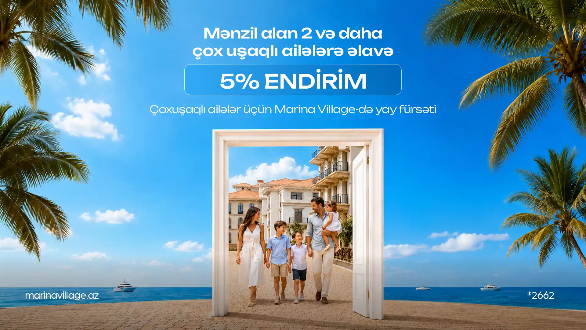 Marina Village-də Çoxuşaqlı Ailələr Üçün Yay Kampaniyası